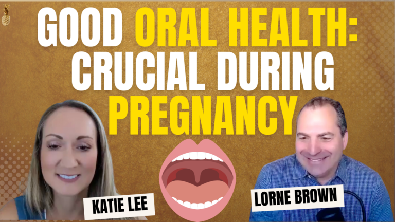 The Surprising Link Between Oral Health and Fertility with Dr. Katie Lee