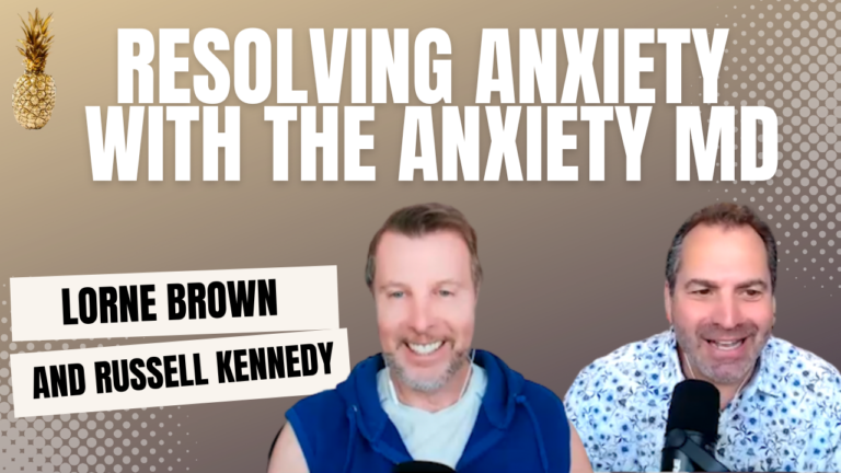 Resolving Anxiety with the Anxiety MD Russell Kennedy