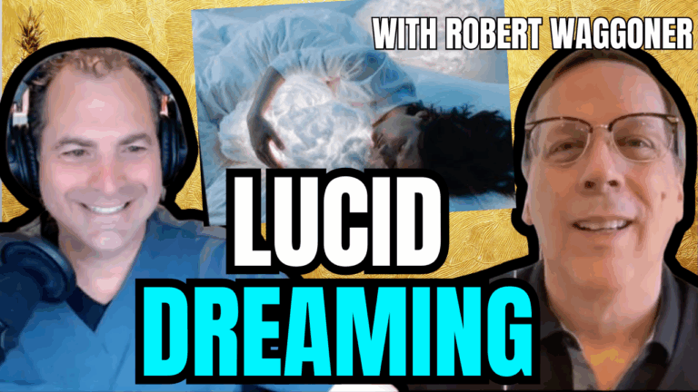 Using Lucid Dreaming to Manifest Your Reality with Robert Waggoner