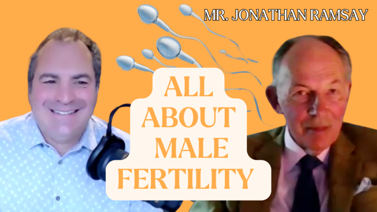 What Men Need to Know about Sperm Health, IVF & Miscarriage with Professor Jonathan Ramsay ​